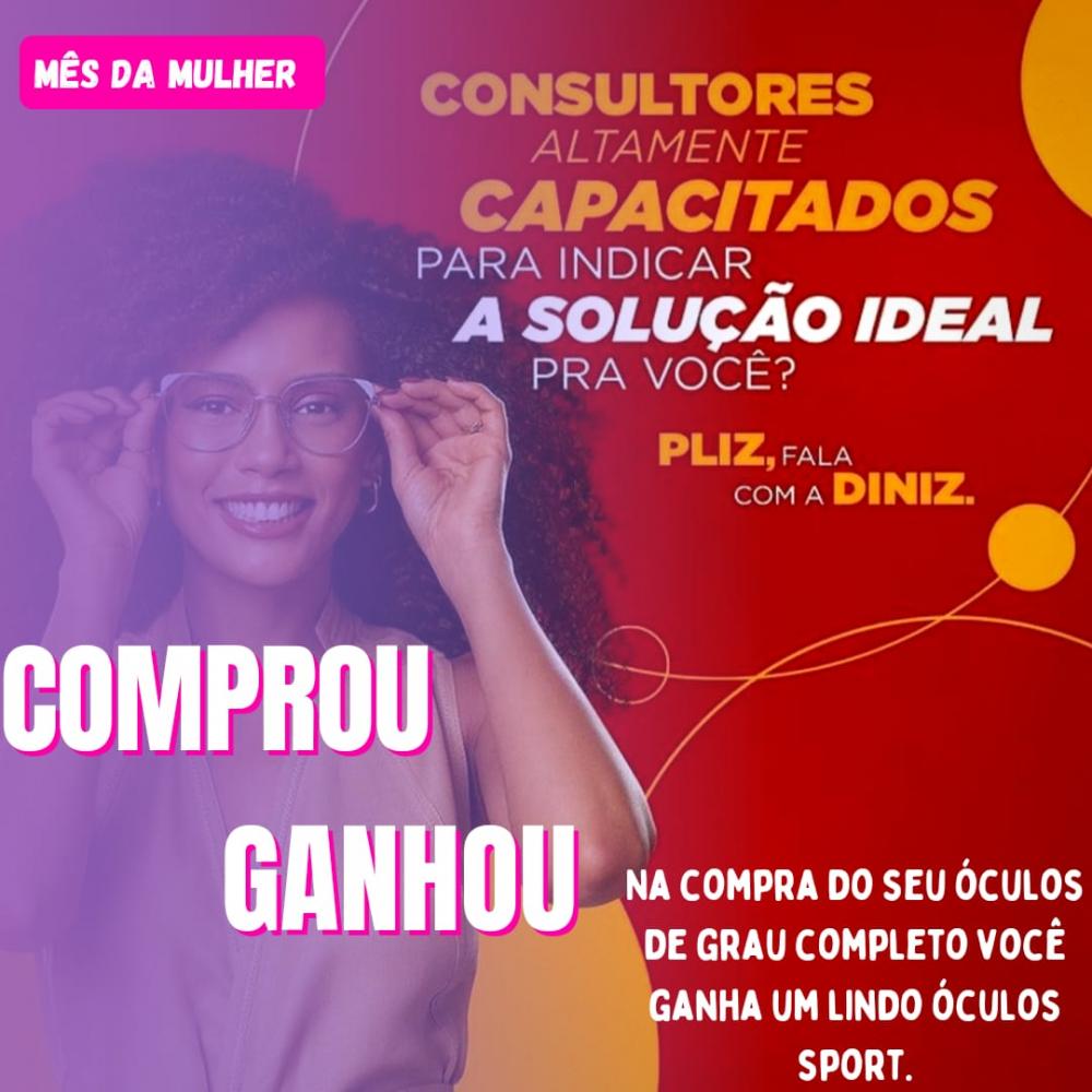 Promoção comprou, ganhou nas Óticas Diniz; agende já a sua consulta! 