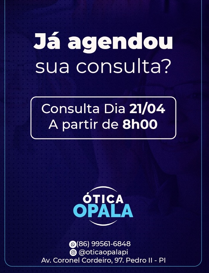 Agende já a sua consulta de vista na Ótica Opala de Pedro II; confira agenda de atendimento!