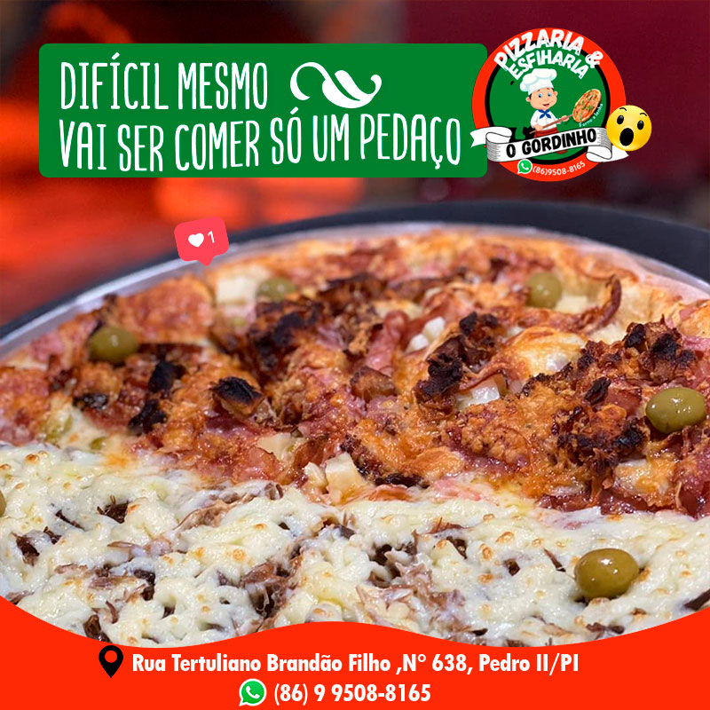 Pizzaria o Gordinho é a melhor e mais irresistível pizzaria de Pedro II; faça já o seu pedido!