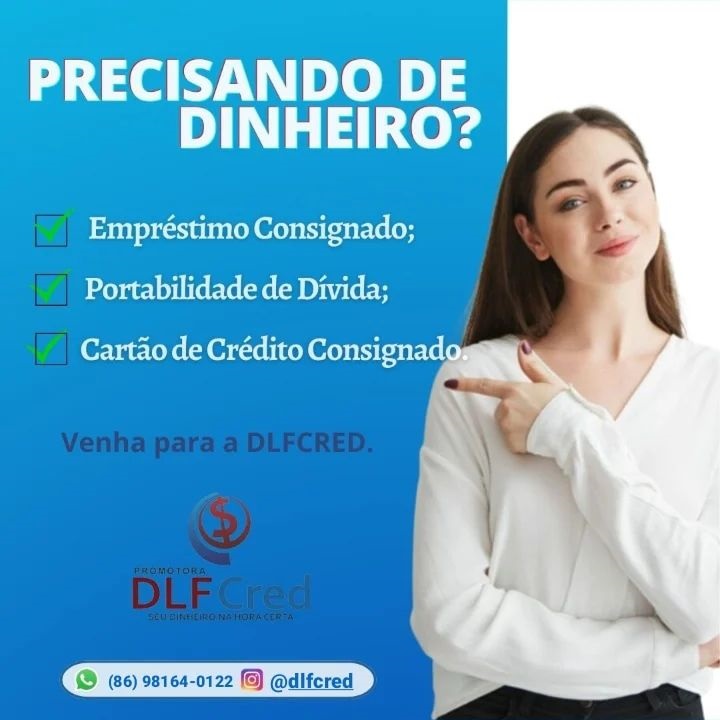 Precisou de dinheiro? Conte agora mesmo com a DLF CRED Promotora de Pedro II; conheça as vantagens!