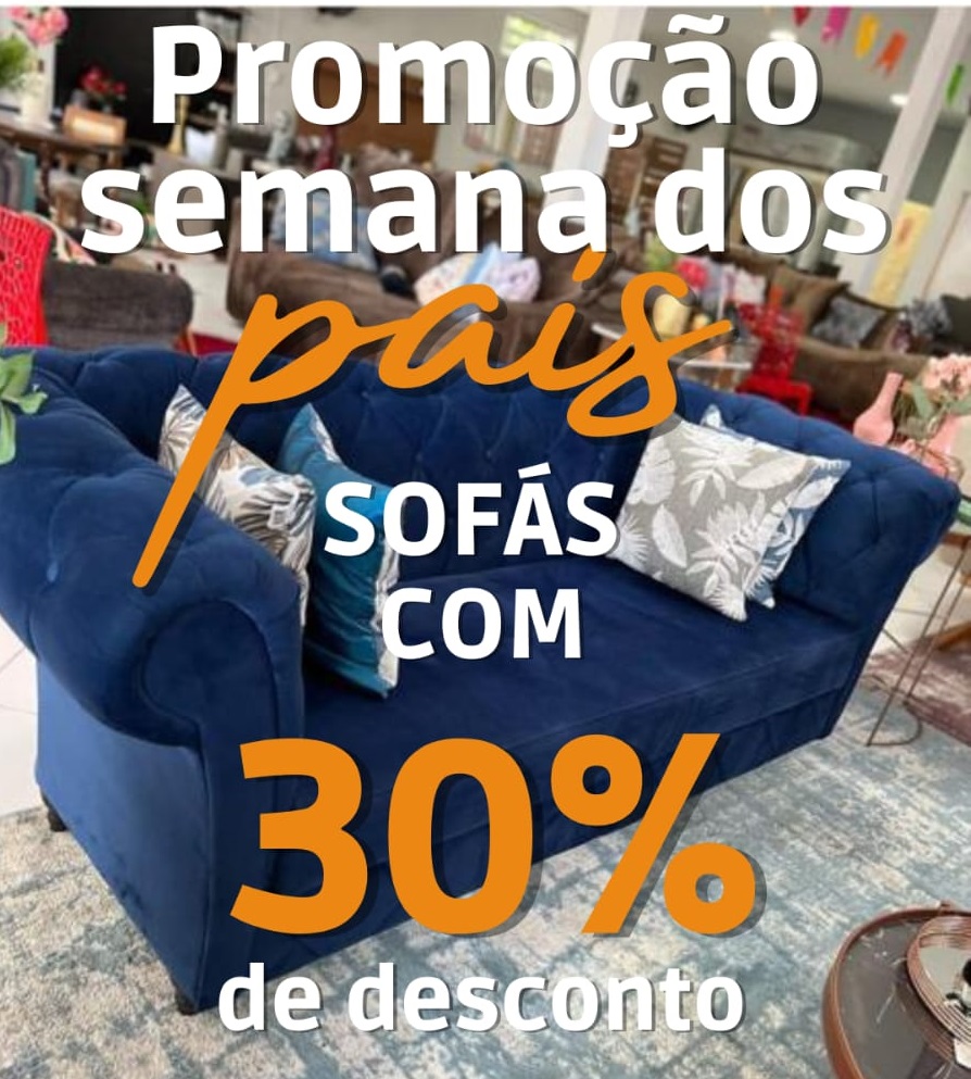 Promoção Semana dos Pais com até 30% de desconto em sofás nas Lojas Mais Conforto; venha aproveitar! 