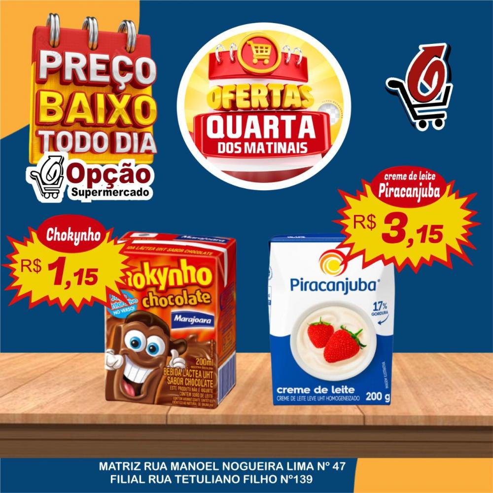 “Quarta dos Matinais” no Opção Supermercado; confira as promoções! 