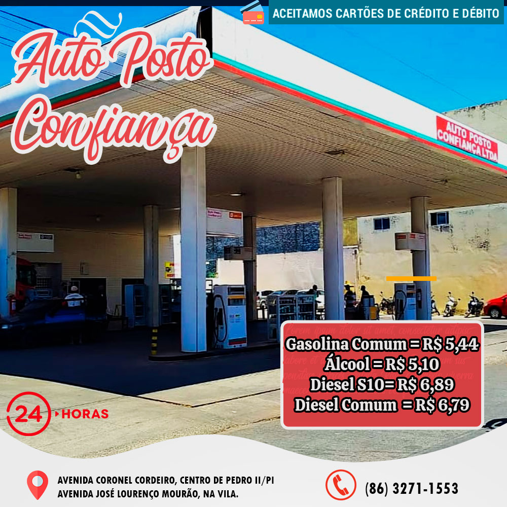 Abasteça com qualidade e confiança! Confira os novos preços da gasolina, etanol e diesel na Rede de Postos Confiança, em Pedro II!