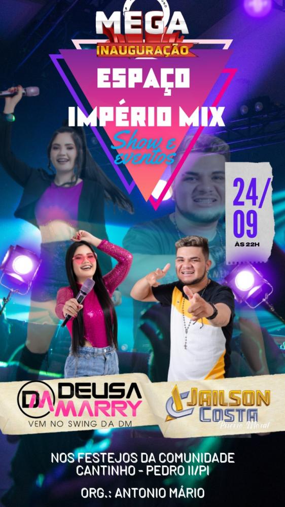 Imperdível! Mega inauguração do Espaço Império Mix