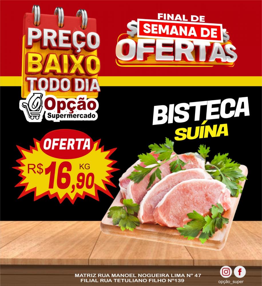 Não perca as promoções incríveis do Final de Semana Ofertas do Opção Supermercado