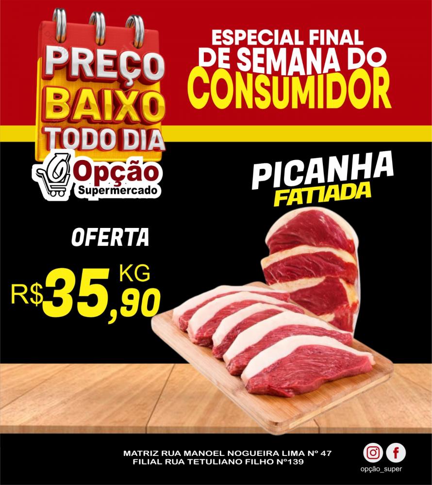 Especial Final de Semana do Consumidor do Opção Supermercado, venha conferir!