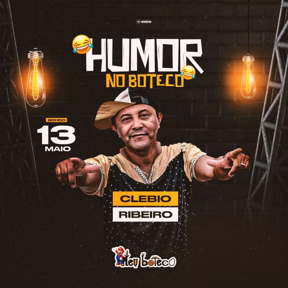 Venha se divertir com o show de humor de Clebio Ribeiro no Meu Boteco, em Pedro II