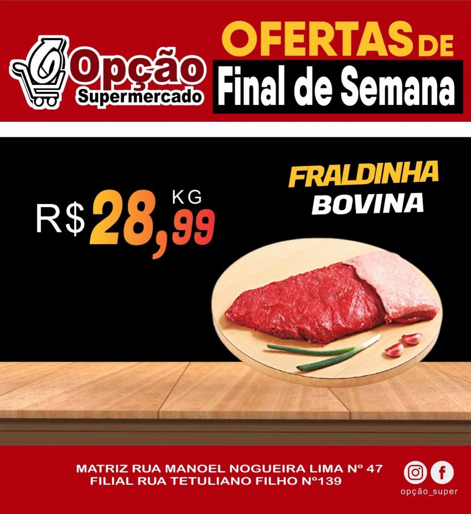 Venha para o Opção Supermercado e aproveite as ofertas imperdíveis para o final de semana!