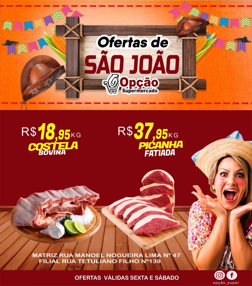 Aproveite as Ofertas de São João do Opção Supermercado, descontos imperdíveis! 