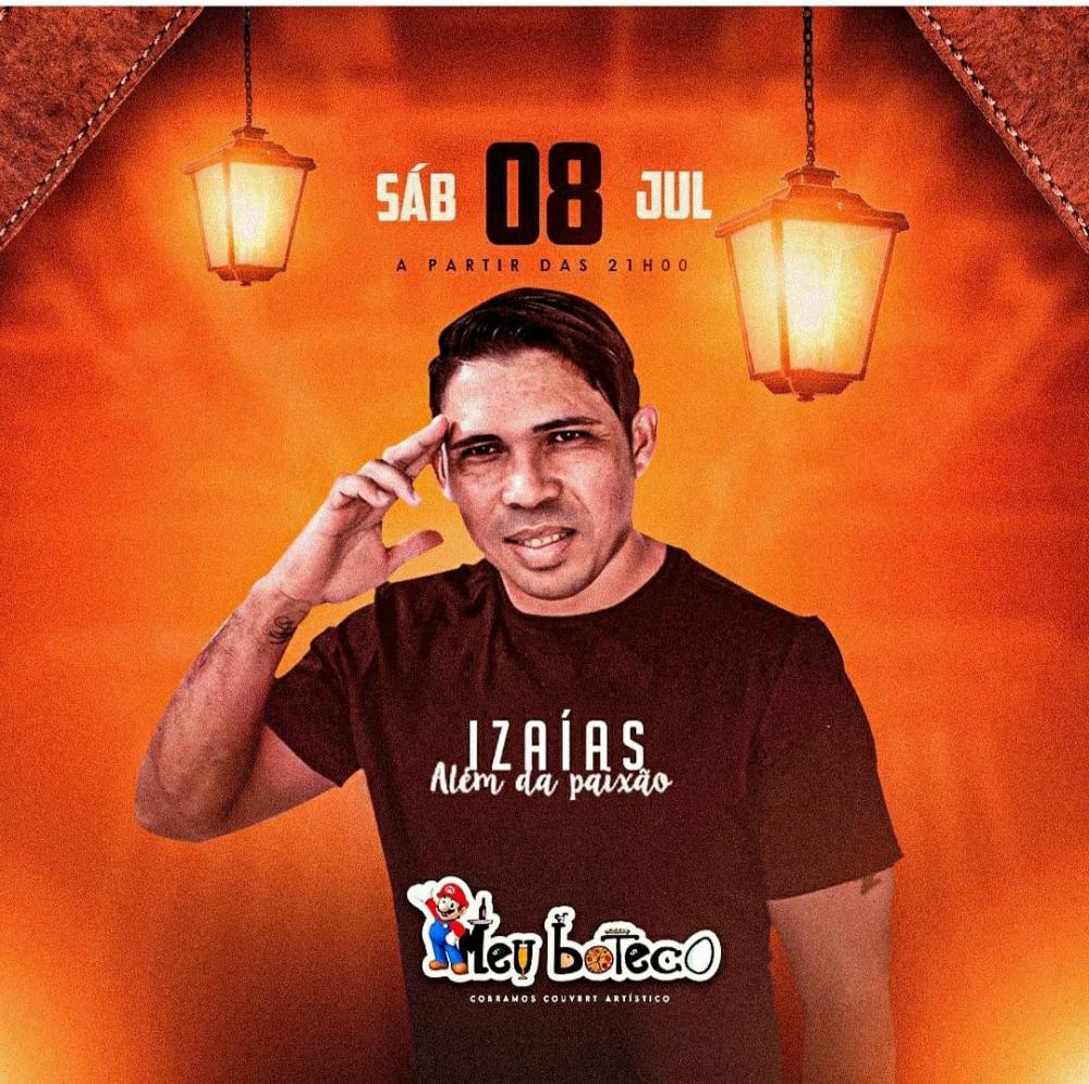 Venha curtir o sábado animado do Meu Boteco, Meu Lar, com show ao vivo de Izaías Além da Paixão! 
