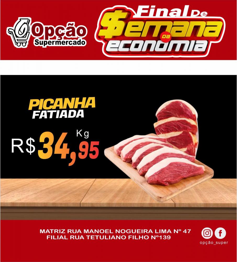 Venha aproveitar as ofertas imperdíveis do “Final de Semana da Economia” no Opção Supermercado!