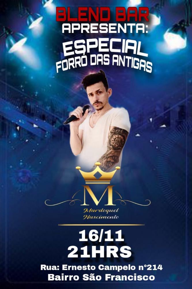 Venha curtir o Especial Forró das Antigas com Mardoquel Nascimento na Quinta do Blend Bar!