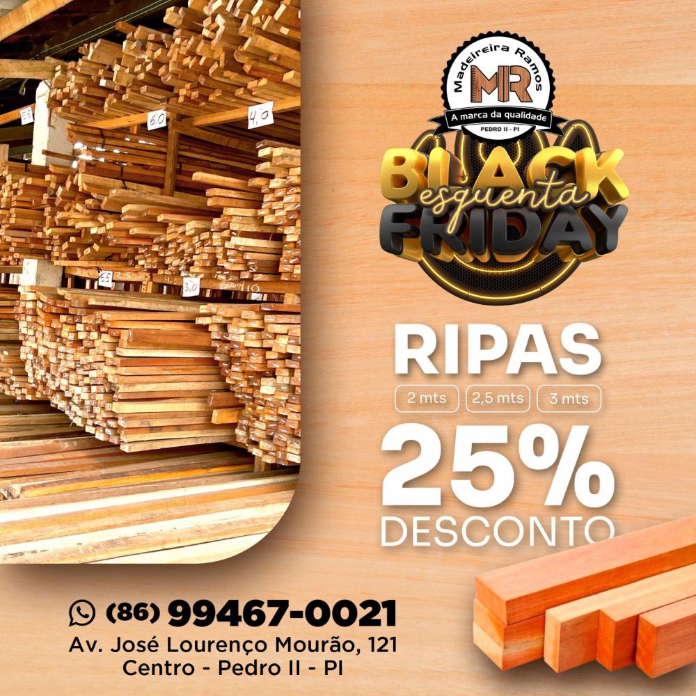 Esquenta Black Friday na MADEIREIRA RAMOS! Desconto de 25% em RIPAS de 2, 2.5 e 3 METROS!