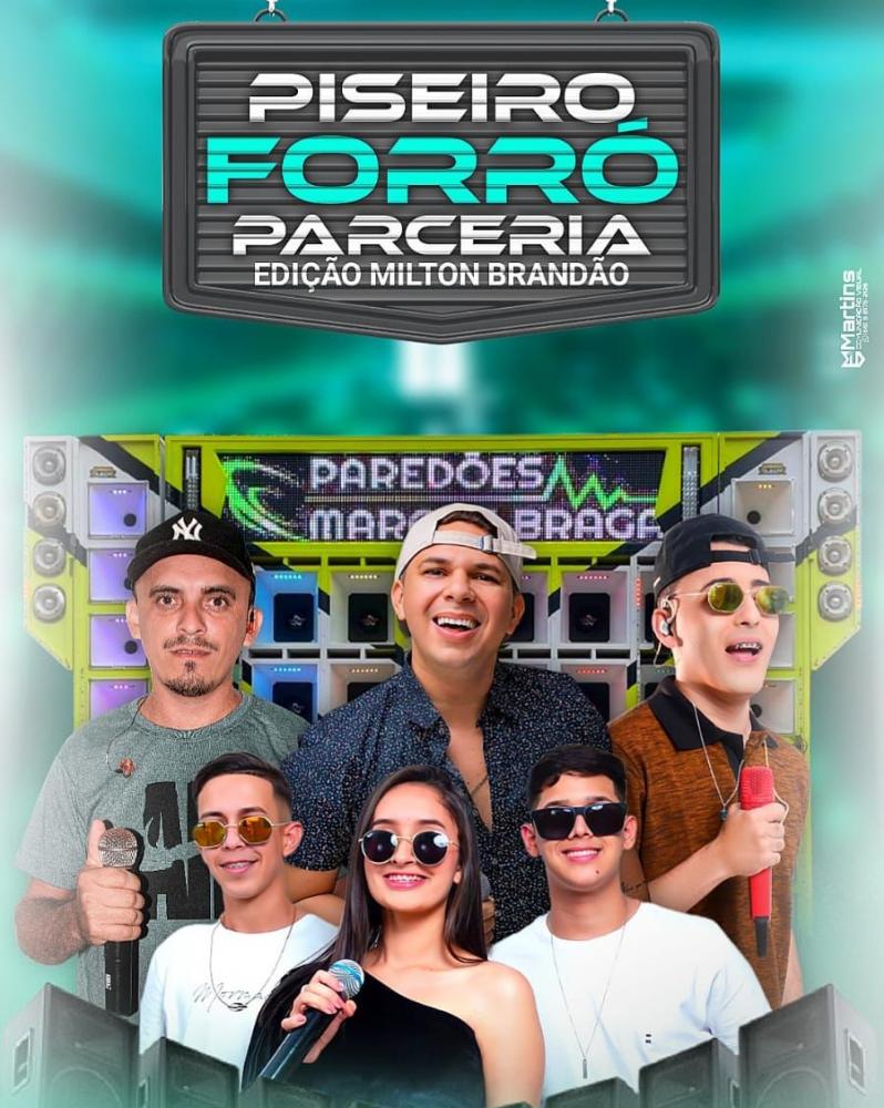 Vem aí o Piseiro Forró & Parceria em Milton Brandão, com Raí Elvis, Primos do Piseiro, César Araújo e Forró da Farra, não perca!