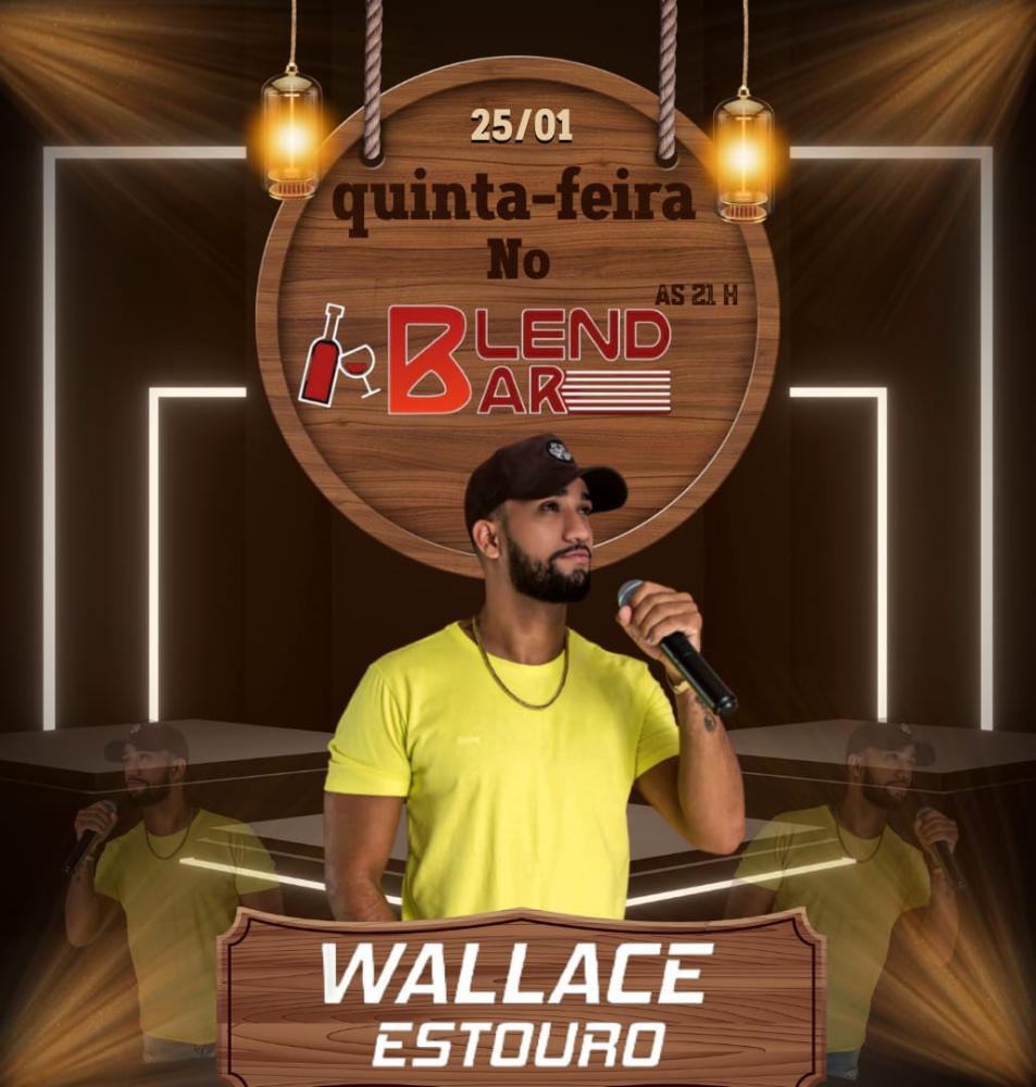 Não perca a Quinta do Blend Bar com show ao vivo de Wallace Estouro!