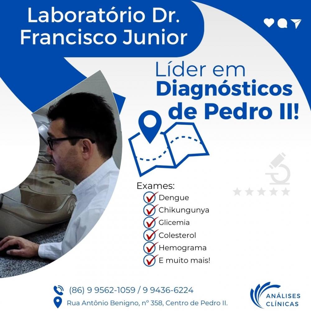 Priorize sua saúde com exames precisos e confiáveis do Laboratório Dr. Francisco Junior em Pedro II!