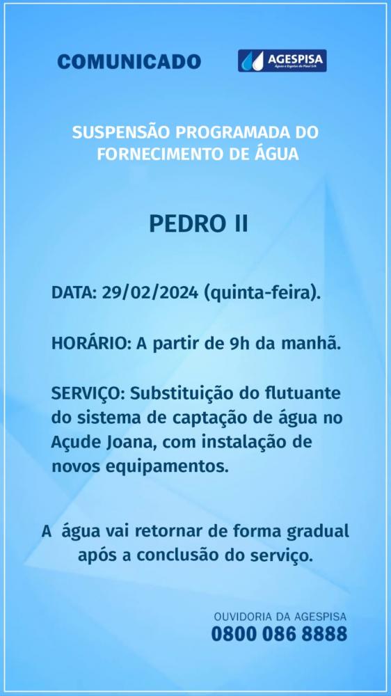 Pedro II ficará sem água nesta quinta-feira (29) devido a suspensão programada para a substituição da flutuante 