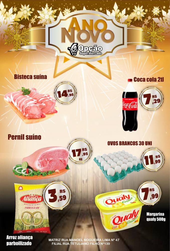Não perca as promoções de Ano Novo do Opção Supermercado de Pedro II