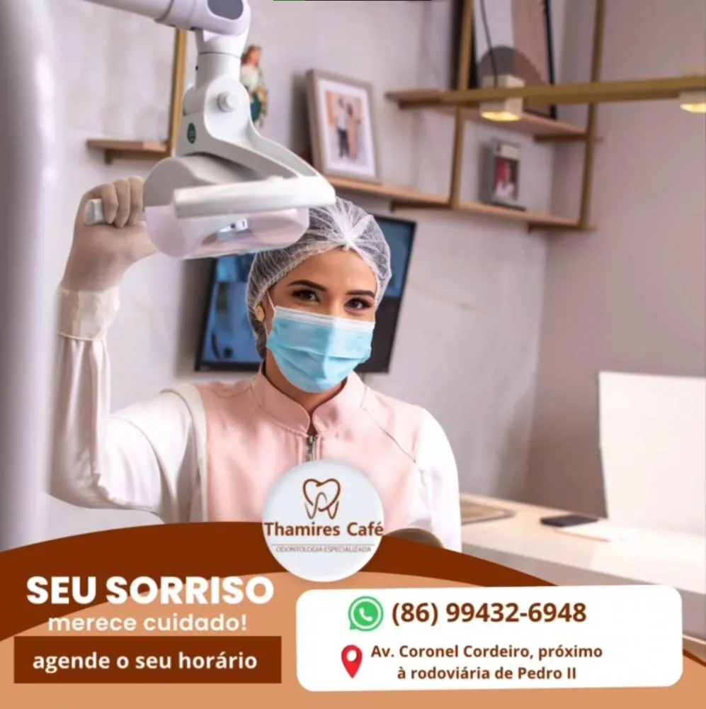Cuide do seu sorriso com a qualidade que só a Clínica Thamires Café oferece em Pedro II!