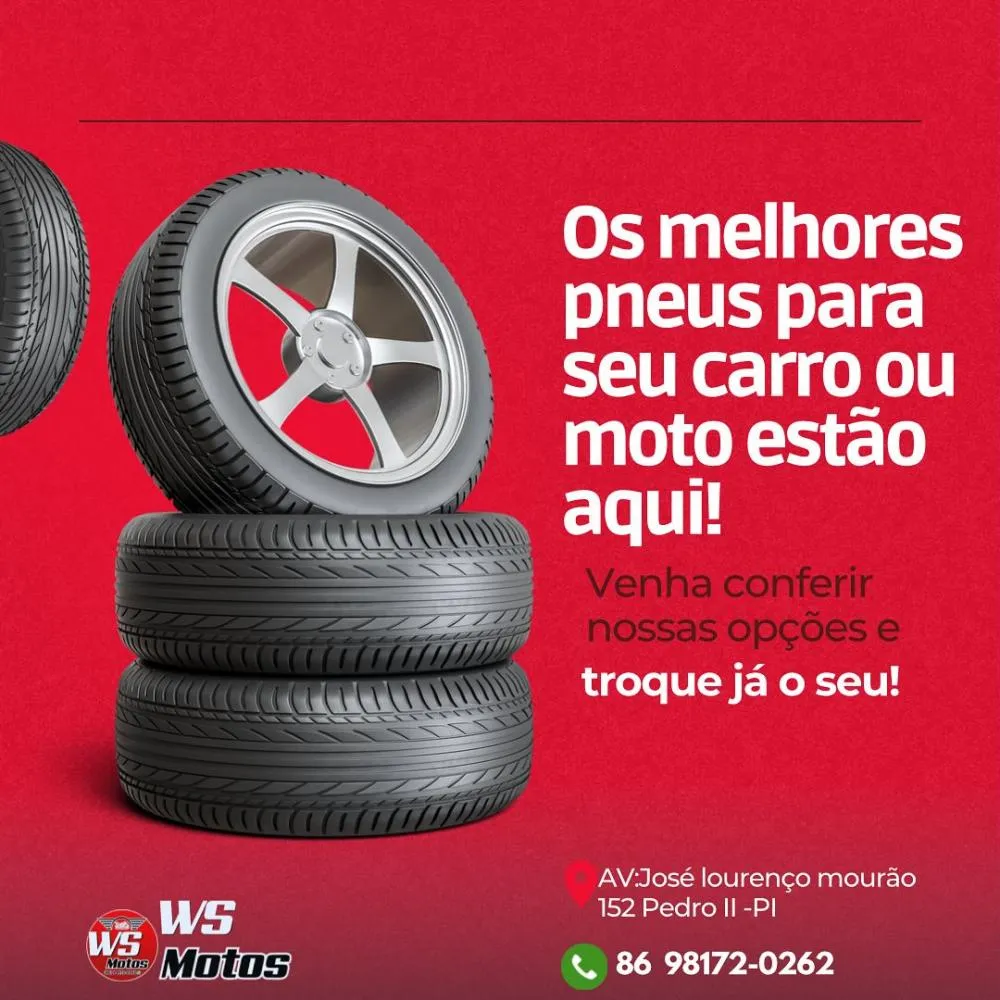 Encontre os melhores pneus para motos e carros na WS Motos em Pedro II!