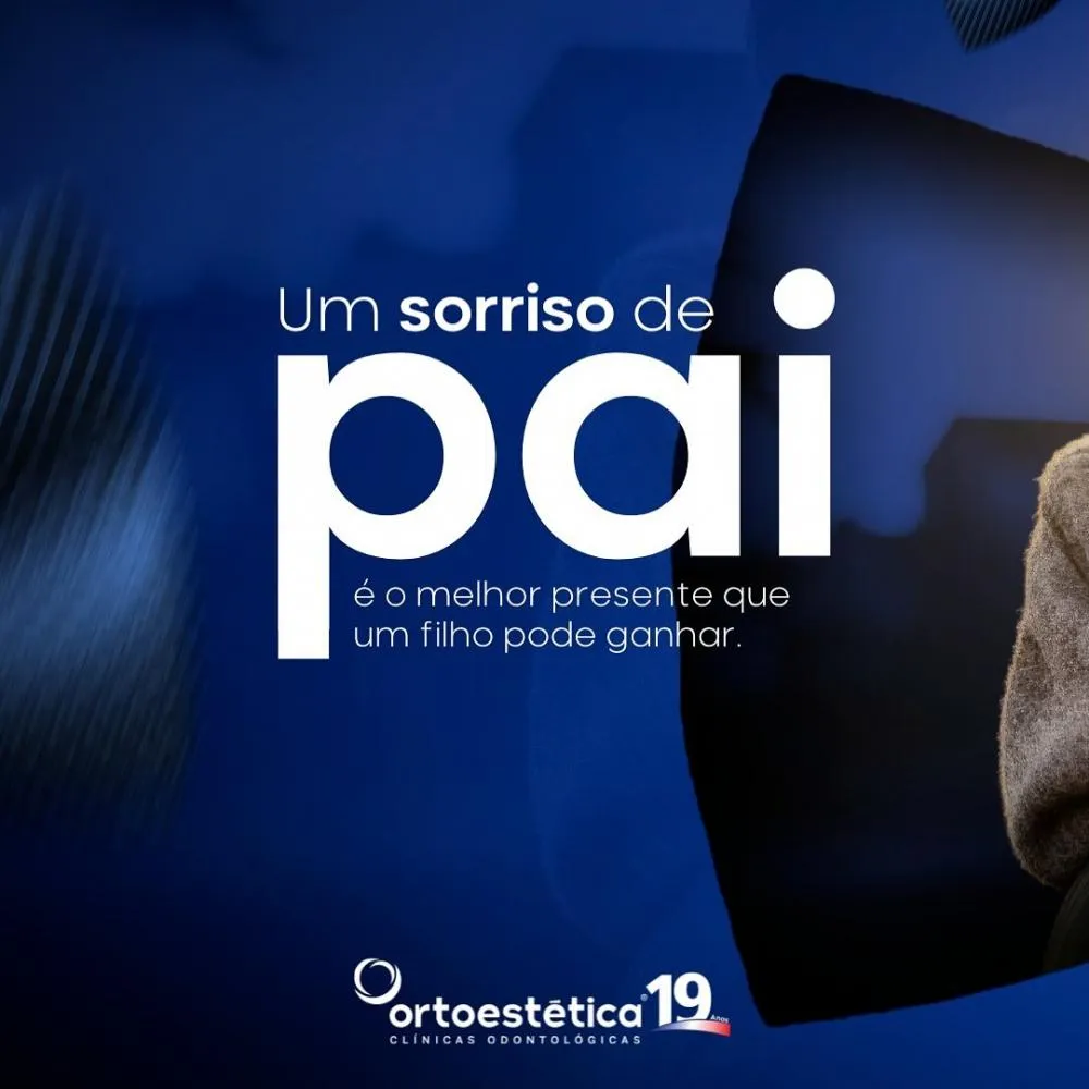Dê ao seu pai o presente que faz a diferença: Um sorriso radiante com a Ortoestética de Pedro II!