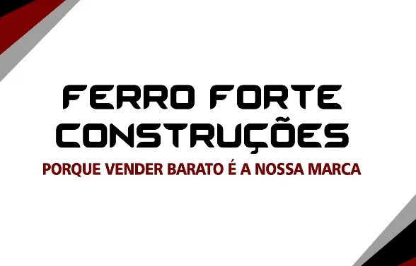 Tudo o que você precisa para construir ou reformar está na Ferro Forte Construções de Pedro II!