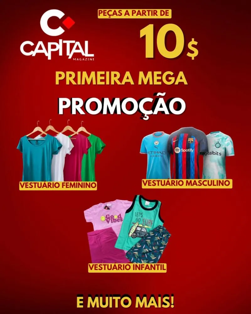 Venha aproveitar a Mega Promoção em confecções da Capital Magazine: Descontos imperdíveis!