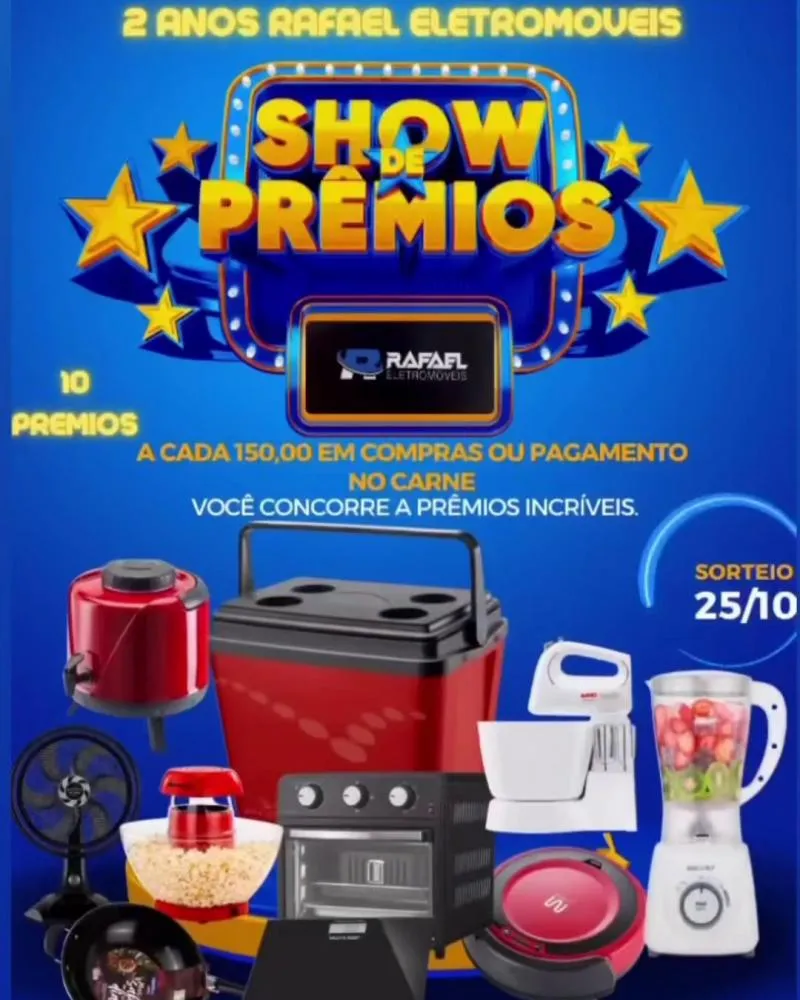 Aniversário de 2 Anos Loja Rafael Eletromóveis: Participe do Show de Prêmios!