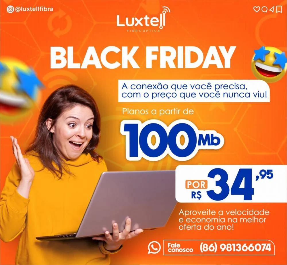 Aproveite a Black Friday Luxtell e garanta a melhor internet da região com preços nunca antes vistos!
