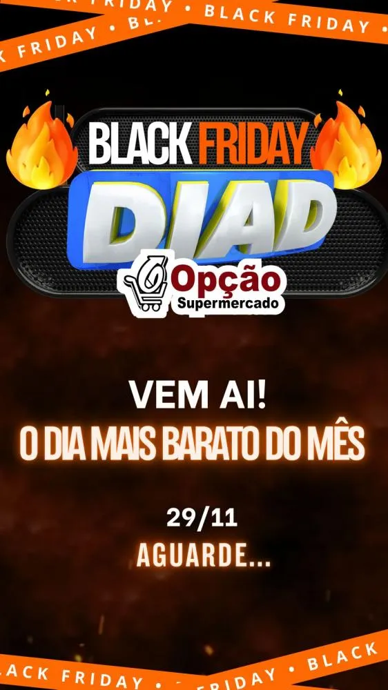 Vem aí a grande Black Friday do Opção Supermercado, não perca! 