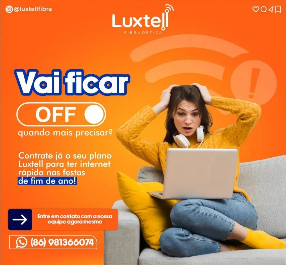 Não deixe para 2025, tenha uma internet rápida de verdade com a Luxtell!