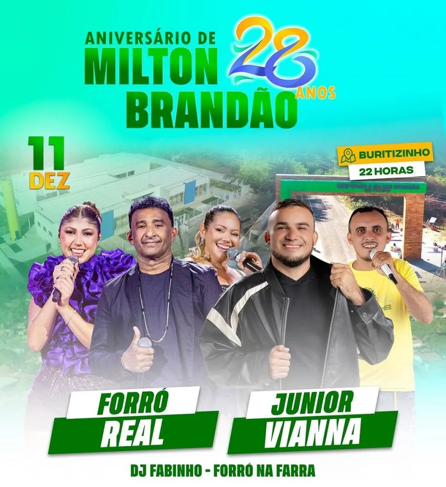 Milton Brandão comemora 28 anos com inaugurações e shows ao vivo de Júnior Vianna e Forró Real