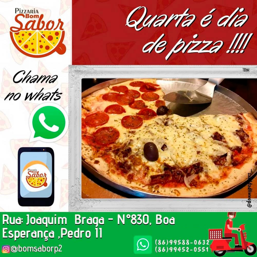 Quarta é dia de Pizza! Faça o seu pedido na Pizzaria Bom Sabor de Pedro II