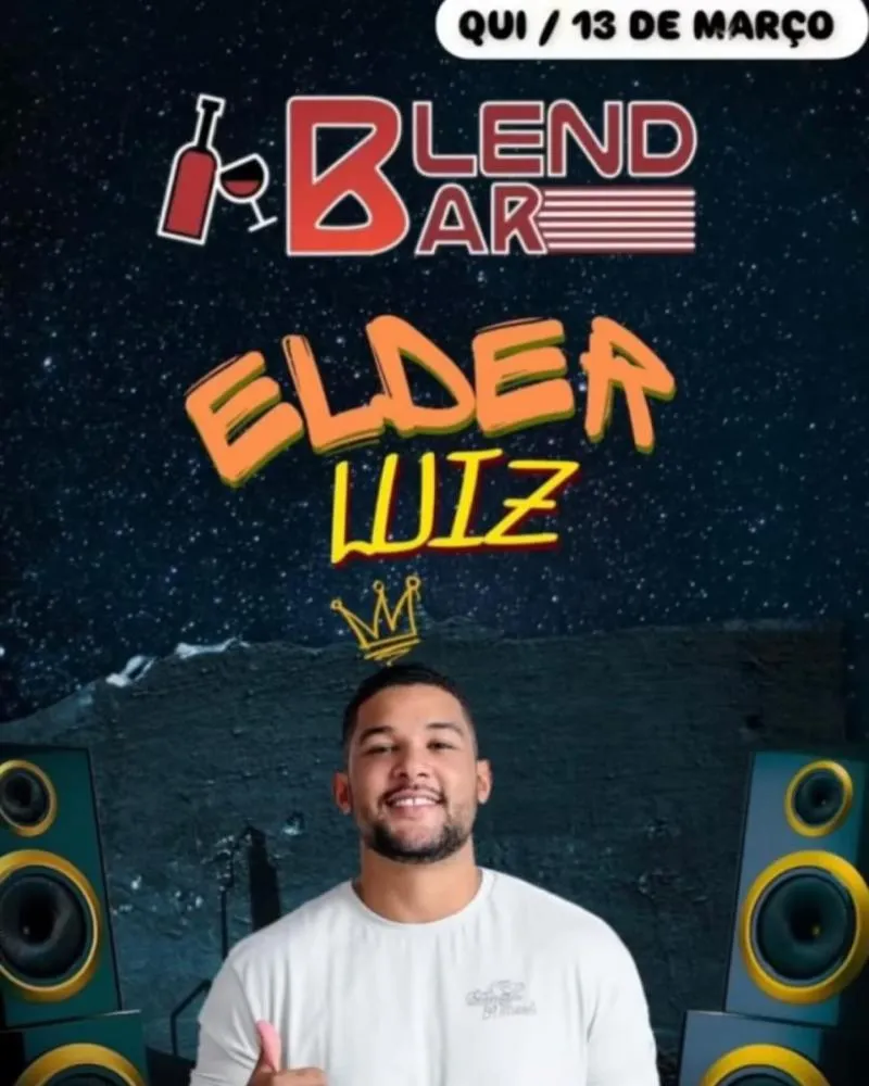 Venha curtir a Quinta do Blend Bar com show ao vivo de Elder Luiz!