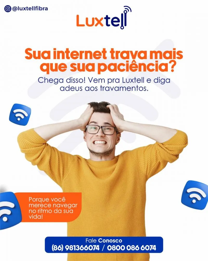 Cansado de travamentos? Assine seu plano Luxtell e navegue com estabilidade e rapidez!