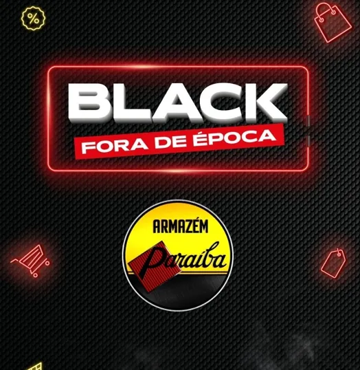 Aproveite as promoções imperdíveis da Black Friday fora de época no Armazém Paraíba!