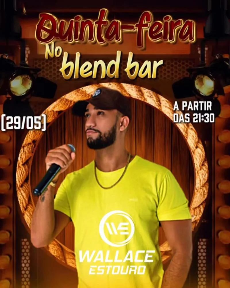 Não perca a Quinta do Blend Bar com show ao vivo de Wallace Estouro!